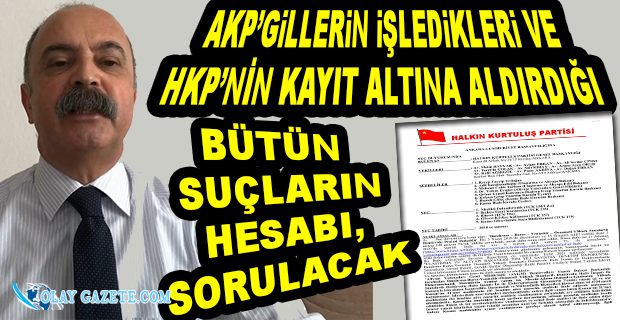 HKP, “6 MİLYAR LİRALIK YOLSUZLUK” İDDİASIYLA İLGİLİ ERDOĞAN HAKKINDA SUÇ DUYURUSUNDA BULUNDU