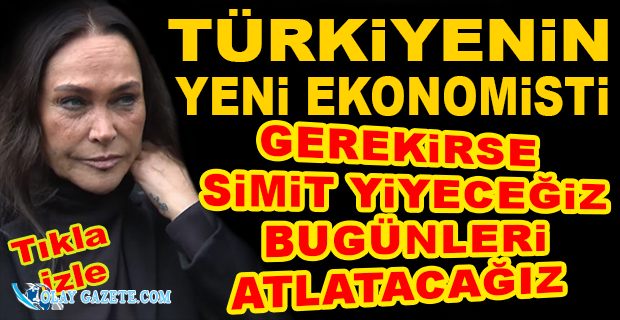HÜLYA AVŞAR:  AYAĞIMIZI YORGANIMIZA GÖRE UZATMALIYIZ