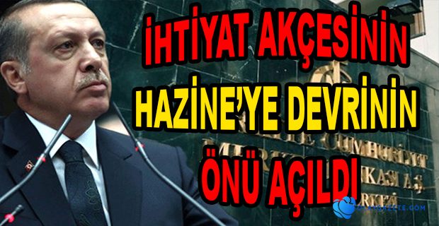  İHTİYAT AKÇESİ HAKKINDA YENİ DÜZENLEME