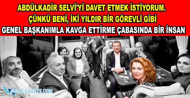 İMAMOĞLU: BUGÜN NAGEHAN HANIM GELMİŞTİR, YARIN ÖRNEĞİN ABDÜLKADİR SELVİ