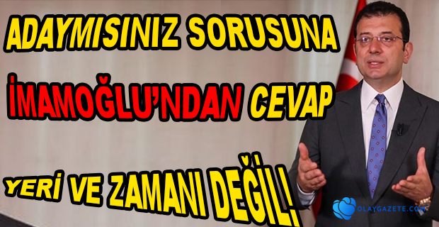 İMAMOĞLU,CUMHURBAŞKANLIĞI