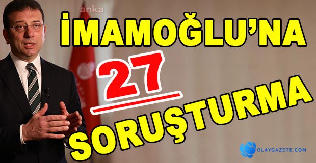 İMAMOĞLU’NA BEYLİKDÜZÜ BAŞKANLIĞI DÖNEMİ İÇİN  SORUŞTURMA