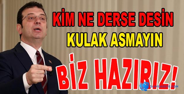 İMAMOĞLU’NDAN ELEŞTİRİLERE CEVAP