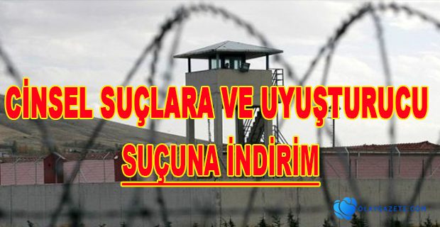 İNFAZ PAKETİ NETLEŞİYOR