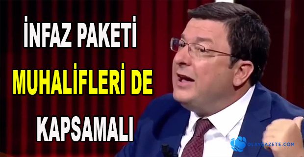 İNFAZ PAKETİNİ GÖRÜŞECEKLER