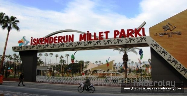 İSKENDERUN MİLLET PARKI AÇILIYOR