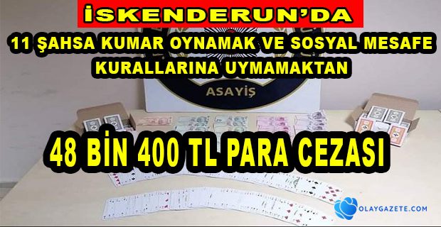 İSKENDERUN’DA KUMAR OPERASYONU