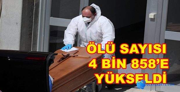 İSPANYA’DA ÖLÜ SAYISI 4 BİN 858’E YÜKSELDİ