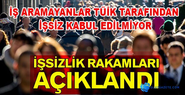 İŞSİZLİK ORANI YÜZDE 12,9 OLDU