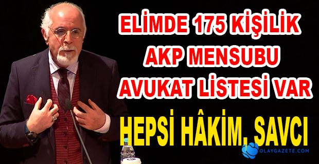 İSTANBUL BAROSU BAŞKANI DURAKOĞLU ELİMDE LİSTE VAR