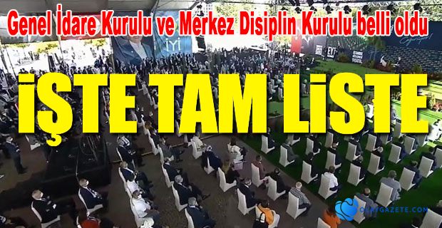 İYİ PARTİ GENEL İDARE KURULU BELLİ OLDU