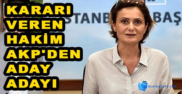 KAFTANCIOĞLU, TAKİPSİZLİK KARARINI KALDIRAN HAKİM HAKKINDA HSK