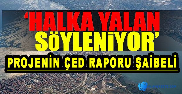 KANAL İSTANBUL’UN BİLİRKİŞİ HEYETİNDEN ÇEKİLDİ: TEHDİT EDİLDİM