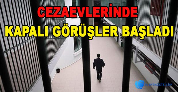 KAPALI GÖRÜŞLER BUGÜN BAŞLADI
