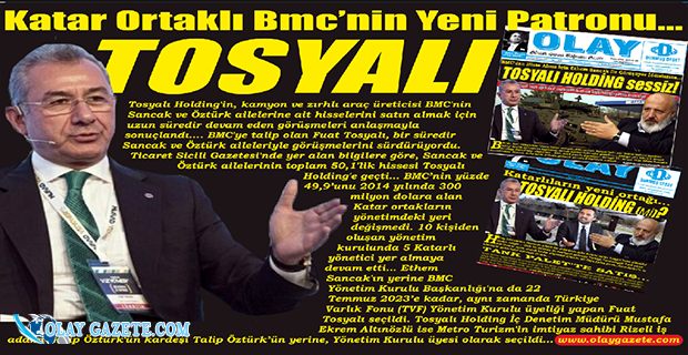 Katar Ortaklı Bmc’nin Yeni Patronu… TOSYALI