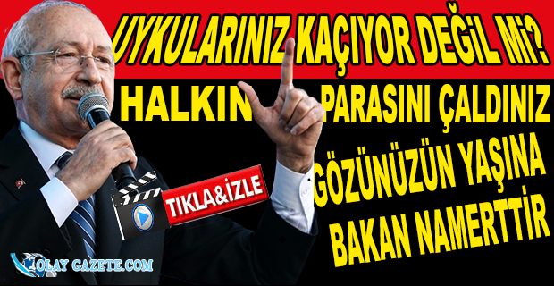 KILIÇDAROĞLU, ‘BEŞLİ ÇETE’Yİ RUS OLİGARKLARINA BENZETTİ