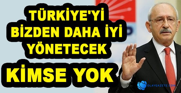 KILIÇDAROĞLU: TÜRKİYE