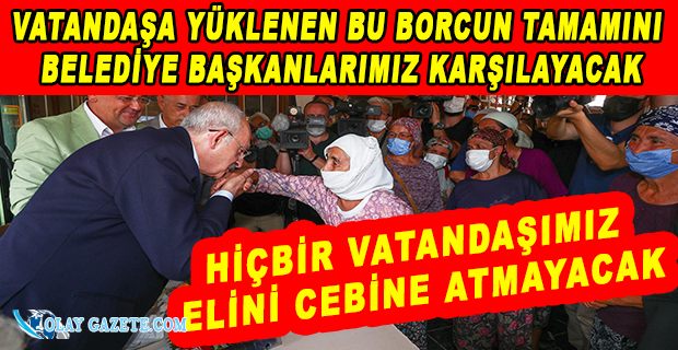 KILIÇDAROĞLU:DAYANIŞMA KÜLTÜRÜ BİZİM HASLETİMİZDE OLAN BİR KÜLTÜR