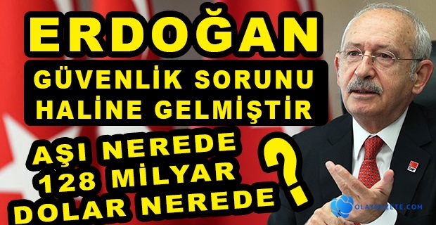 KILIÇDAROĞLU:MALUM KİŞİNİN ÇÖZÜM ÜRETME YETENEĞİ VE KAPASİTESİ YOKTUR