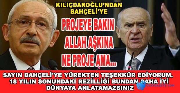 KILIÇDAROĞLU’NDAN BAHÇELİ