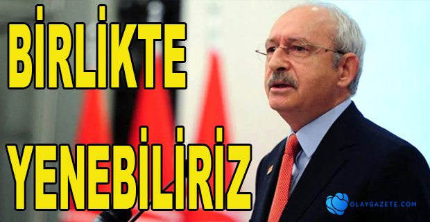 KILIÇDAROĞLUNDAN İKTİDARA ‘İŞBİRLİĞİ’ ÇAĞIRISI