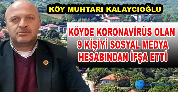 KÖY MUHTARI HASTALARI İFŞA ETTİ