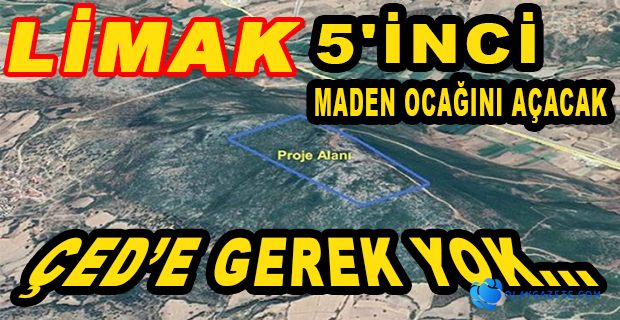 LİMAK’TAN 5’İNCİ MADEN OCAĞI