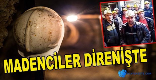 Madenciler kendilerini ocağa kapattı