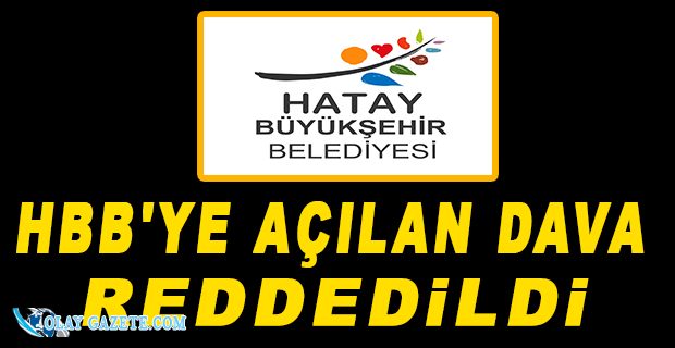 MAHKEME HBB’Yİ HAKLI BULDU