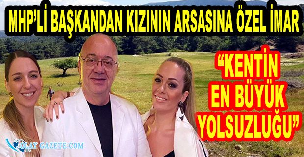 MANİSA BÜYÜKŞEHİR BELEDİYE BAŞKANINDAN KIZINA JEST