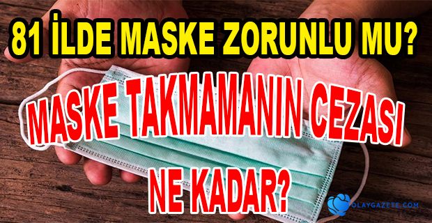 MASKE TAKMAK YARINDAN İTİBAREN ZORUNLU