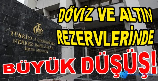 MERKEZ BANKASI REZERVLERİ ERİDİ