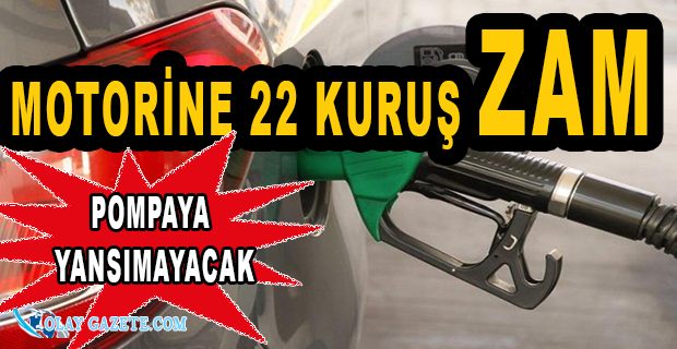 MOTORİN FİYATLARINA ZAM