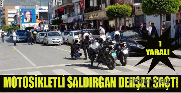 MOTOSİKLETLİ İKİ SALDIRGAN DEHŞET SAÇTI