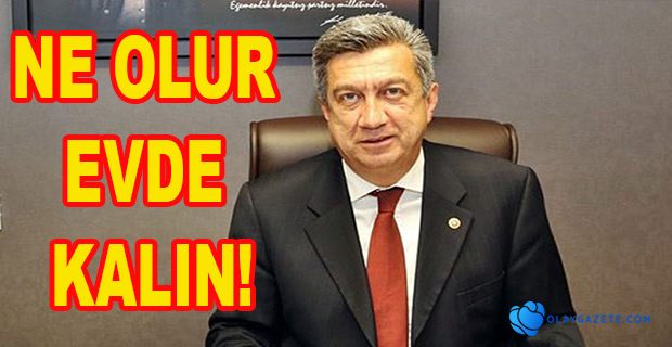 NE OLUR EVDE KALIN!