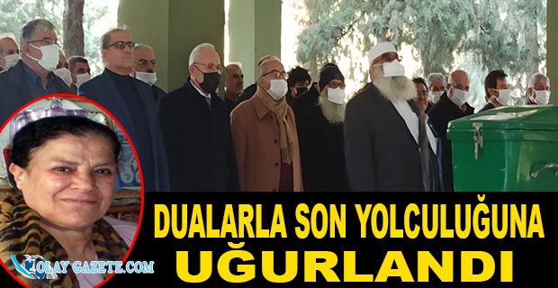 NİHAT KARPUZ’UN ABLASI SÜHEYLA KARPUZ, TOPRAĞA VERİLDİ