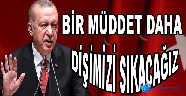 NORMALLEŞME TAKVİMİNİ OLGUNLAŞTIĞINDA PAYLAŞACAĞIZ