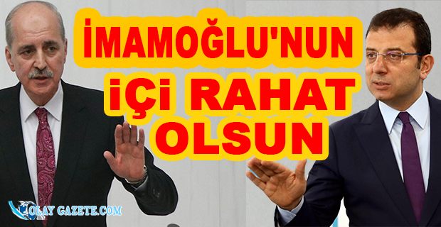 NUMAN KURTULMUŞ:İMAMOĞLU