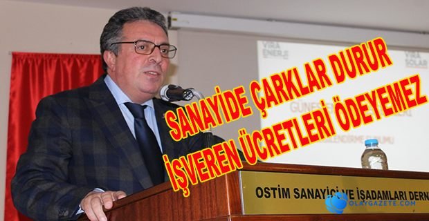 OSİAD BAŞKANI UYARDI!