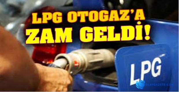 OTOGAZA GECE YARISINDAN İTİBAREN ZAM