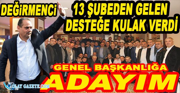 ÖZÇELİK-İŞ SENDİKASI GENEL BAŞKANI DEĞİRMENCİ’YE, 13 ŞUBEDEN TAM DESTEK