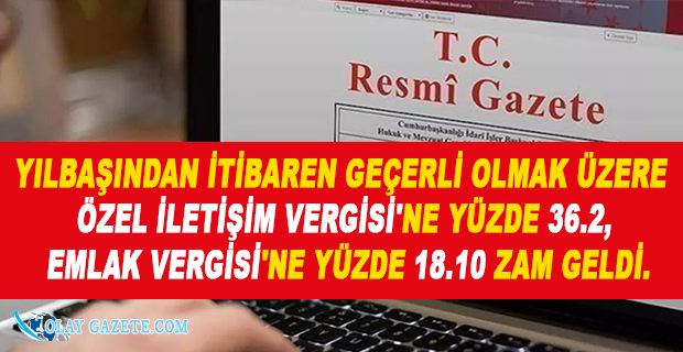 ÖZEL İLETİŞİM VERGİSİ VE EMLAK VERGİSİ