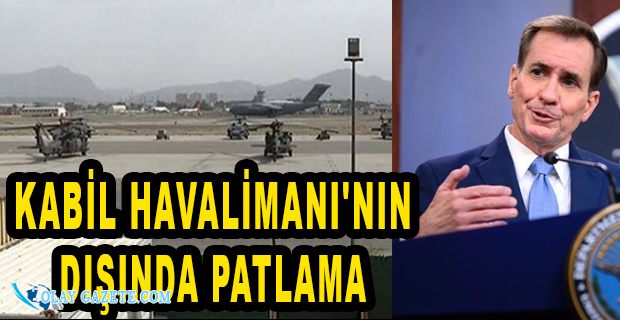 PENTAGON SÖZCÜSÜ KİRBY: "KABİL HAVALİMANI