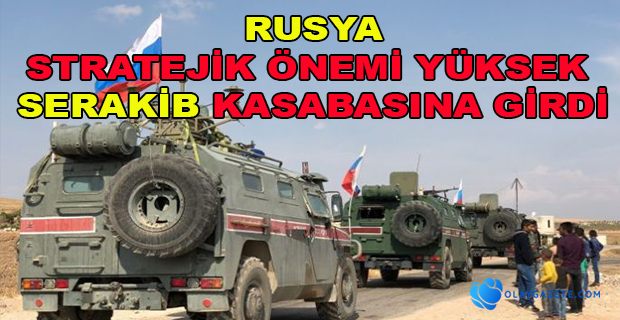 RUSYA SERAKİB KASABASINA GİRDİ