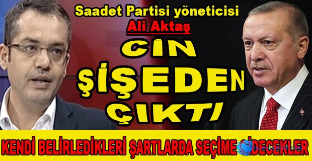 SAADET PARTİSİ ERKEN SEÇİM TARİHİ VERDİ
