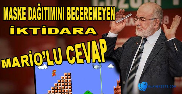 SAADET PARTİSİ MASKE SIKINTISINI SÜPER MARİO İLE ANLATTI