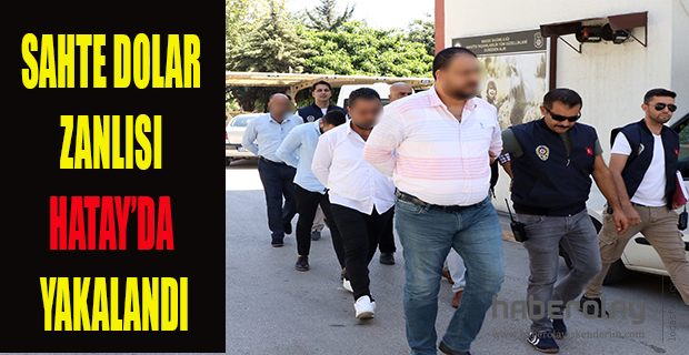 SAHTE DOLAR ZANLISI YAKALANDI