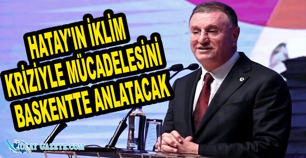 SAVAŞ, ÇEVRE DOSTU BELEDİYECİLİĞİ ANLATACAK