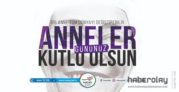 SAVAŞ’IN ANNELER GÜNÜ MESAJI