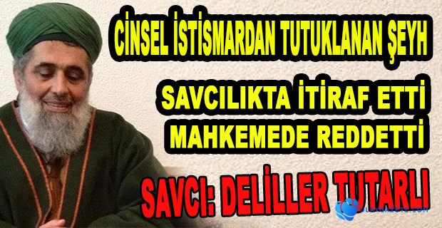 SAVILIKTA İTİRAF ETTİ MAHKEMEDE REDDETTİ 